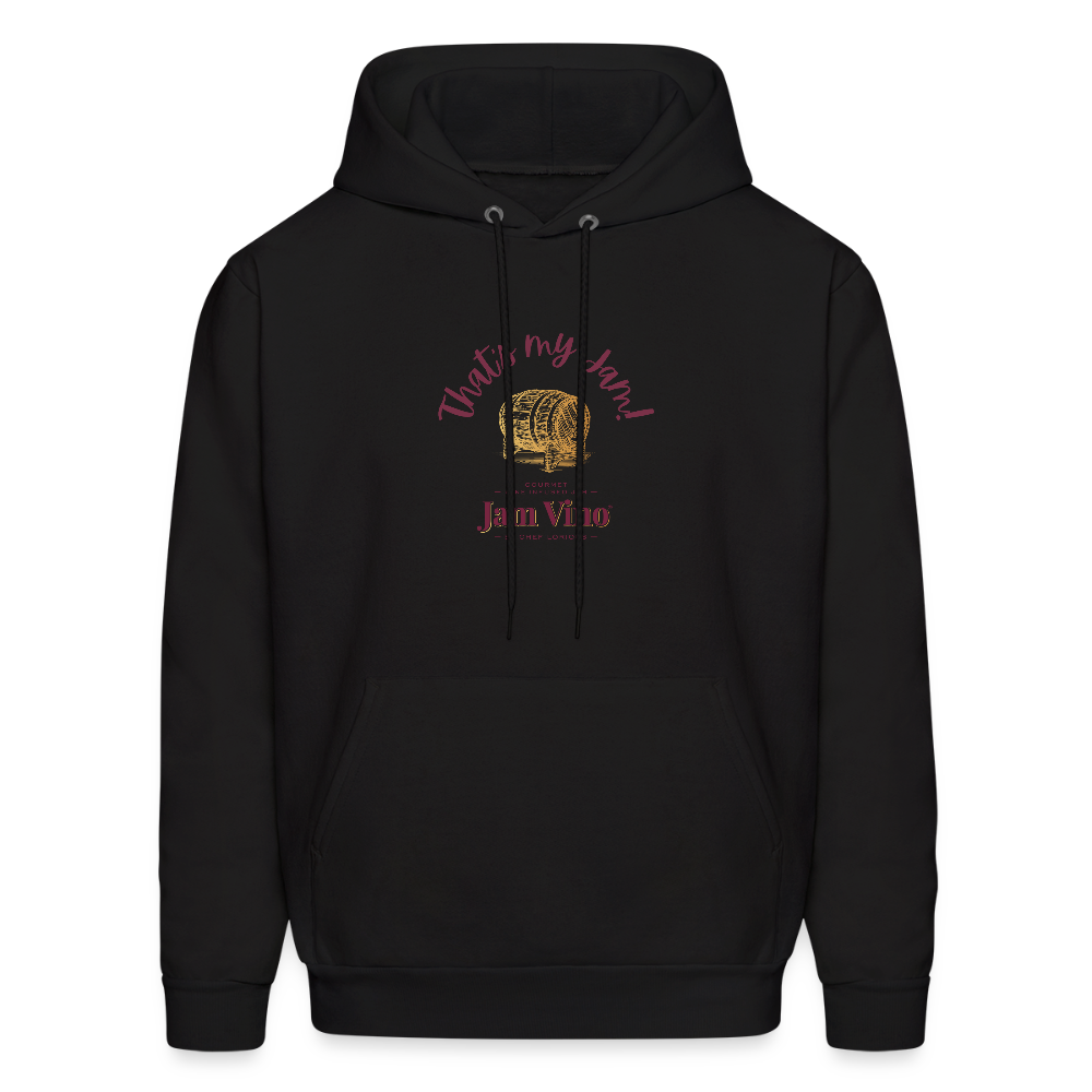 Jam Vino “That’s My Jam” Hoodie – Unisex Cozy Fleece Sweatshirt - black