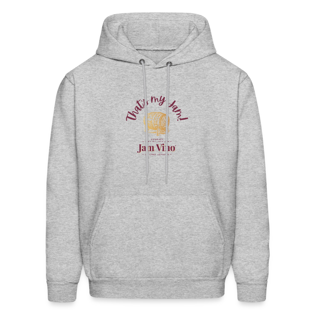 Jam Vino “That’s My Jam” Hoodie – Unisex Cozy Fleece Sweatshirt - heather gray