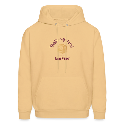 Jam Vino “That’s My Jam” Hoodie – Unisex Cozy Fleece Sweatshirt - light gold 