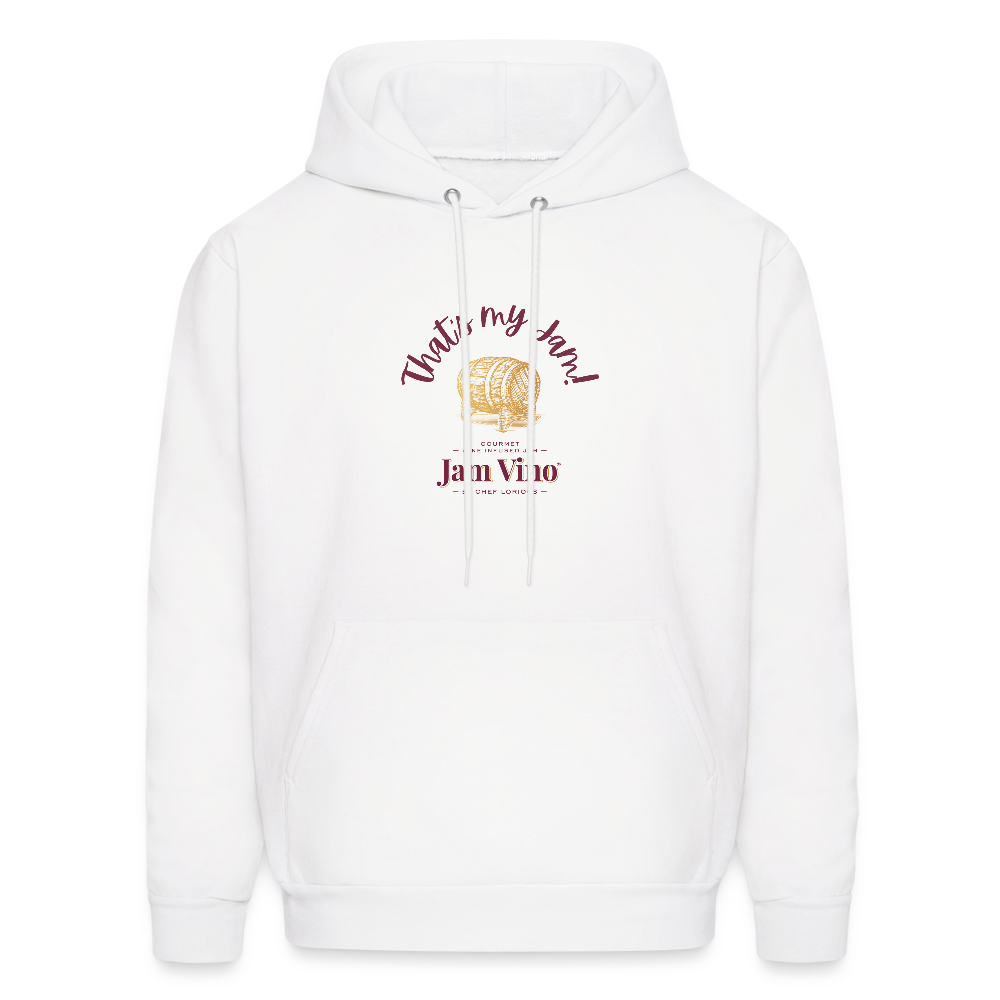 Jam Vino “That’s My Jam” Hoodie – Unisex Cozy Fleece Sweatshirt - white