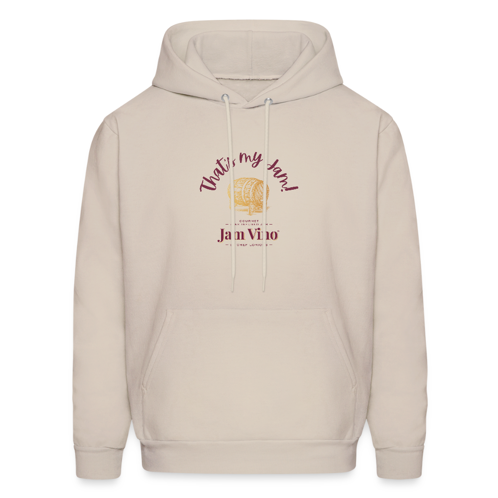 Jam Vino “That’s My Jam” Hoodie – Unisex Cozy Fleece Sweatshirt - Sand