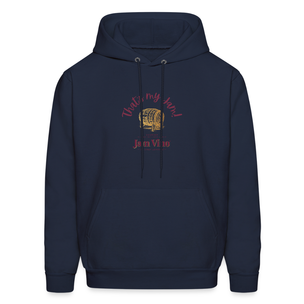 Jam Vino “That’s My Jam” Hoodie – Unisex Cozy Fleece Sweatshirt - navy