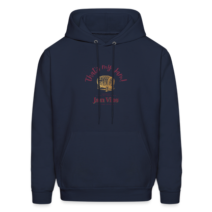 Jam Vino “That’s My Jam” Hoodie – Unisex Cozy Fleece Sweatshirt - navy